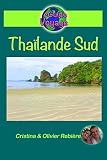 Thalande Sud La Magie En Asie Grce Ce Guide De Tourisme Innovant Sur La Thalande Sud Dcouvrez Plus De 200 Photos Des Bons Plans Et Les Trsors De Gastronomie