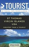 Greater Than A Tourist St Thomas United States Virgin Islands Usa 50 Travel Tips From A Local