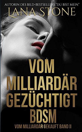 Vom Milliardar gezuchtigt: Bdsm 2 book cover