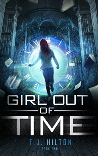 Girl Out of Time: Book 2 book cover