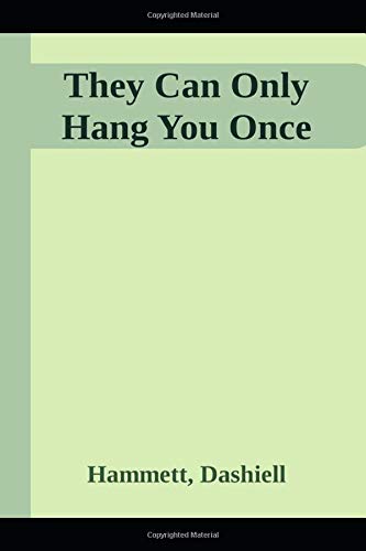 They Can Only Hang You Once book cover