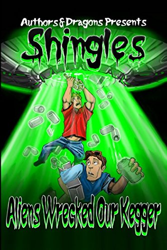 Aliens Wrecked Our Kegger book cover