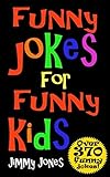 Funny Jokes For Funny Kids Joke Book For Kids Aged 512