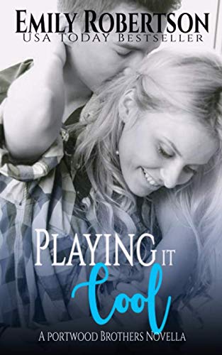 Playing it Cool: A Portwood Brothers Novella book cover