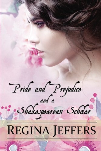 Pride and Prejudice and a Shakespearean Scholar book cover