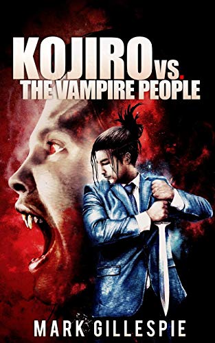 Kojiro vs. The Vampire People: book cover