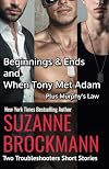 Beginnings & Ends [and] When Tony Met Adam