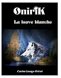 Onirik La Louve Blanche