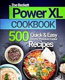 Power Xl Cookbook Top 500 Quick And Easy Electric Pressure Cooker Recipes The Air Fryer Series