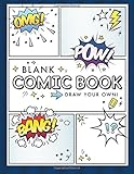 Blank Comic Book (Draw Your Own Comics): A Large Notebook and Sketchbook for Kids and Adults to Draw Comics and Journal