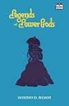 Legends of Lower Gods: Stories About Creatures From Philippine Mythology & Folklore (Realms of Myths and Reality)