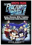 South Park The Fractured But Whole Game Classes Wiki Trophies Walkthrough Guide Unofficial