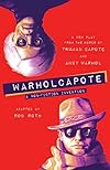 WARHOLCAPOTE: A Non-Fiction Invention