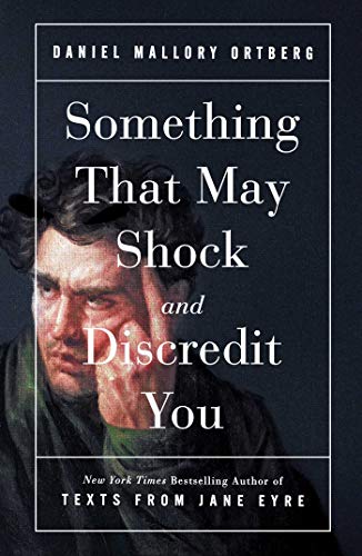 Something That May Shock And Discredit You book cover