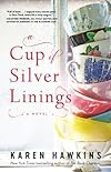A Cup of Silver Linings