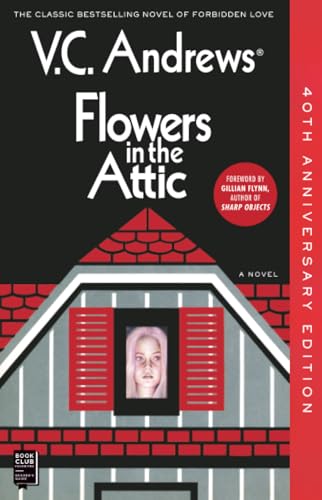 Flowers in the Attic: 40th Anniversary Edition (Dollanganger)