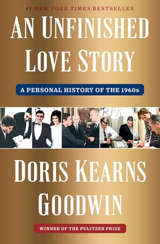 An Unfinished Love Story: A Personal History of the 1960s book cover