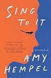 Sing to It: New Stories