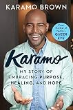Karamo My Story Of Embracing Purpose Healing And Hope