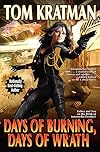 Days of Burning, Days of Wrath
