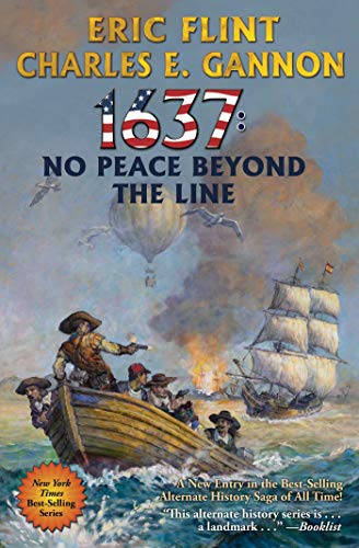 1637: No Peace Beyond the Line (By: Eric Flint,Charles E. Gannon) cover