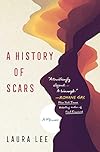 A History of Scars: A Memoir