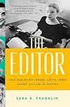 The Editor: How Publishing Legend Judith Jones Shaped Culture in America
