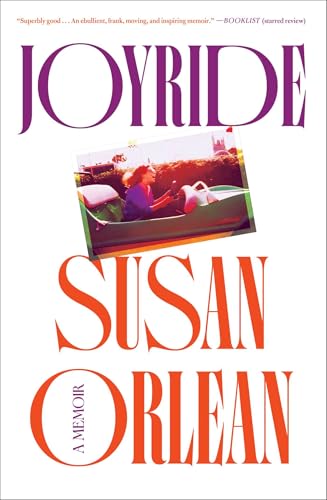 Joyride : by Orlean, Susan