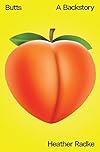 Butts: A Backstory