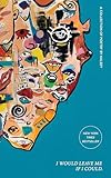I Would Leave Me If I Could.: A Collection of Poetry