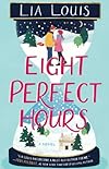 Eight Perfect Hours