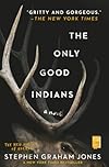 The Only Good Indians