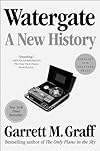 Watergate: A New History