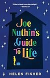 Joe Nuthin's Guide to Life