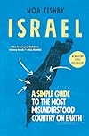Israel: A Simple Guide to the Most Misunderstood Country on Earth