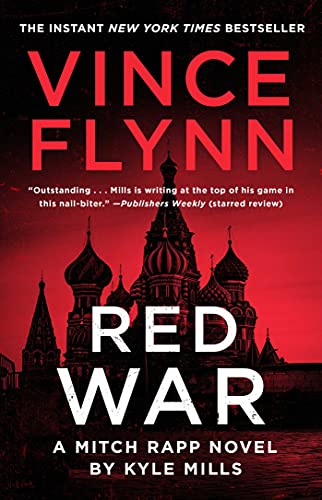 Red Ward: A Mitch Rapp Novel by Kyle Mills and Vince Flynn / by 64298