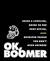 OK, Boomer: Using a Landline, Going to the Post Office, and Other Outdated Things You Don't Need Anymore