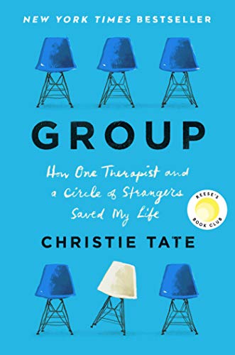 Group: How One Therapist and a Circle of Strangers Saved My Life book cover
