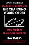 Principles for Dealing with the Changing World Order: Why Nations Succeed and Fail