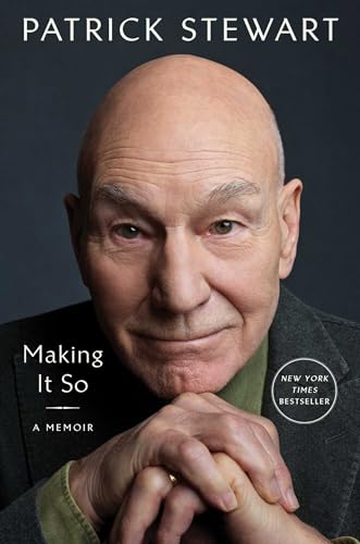 Making it so : a memoir / Patrick Stewart