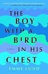 The Boy with a Bird in His Chest