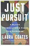 Just Pursuit: A Black Prosecutor's Fight for Fairness