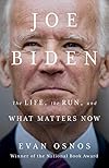 Joe Biden: The Life, the Run, and What Matters Now