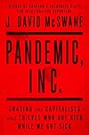 Pandemic, Inc.: Chasing the Capitalists and Thieves Who Got Rich While We Got Sick