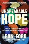 An Unspeakable Hope: Brutality, Forgiveness, and Building a Better Future for My Son