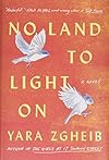 No Land to Light On