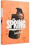 Spring: A Novel