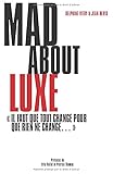 Mad About Luxe: 