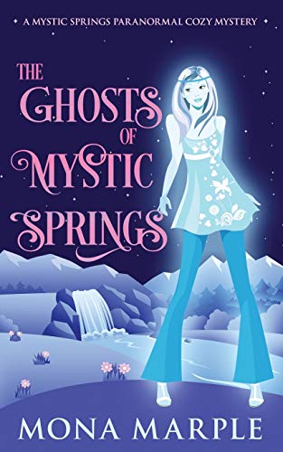 The Ghosts of Mystic Springs book cover