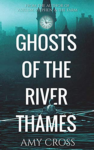 Ghosts of the River Thames / The Ghosts of London book cover